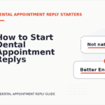 How to Start Dental Appointment Replys Clearly
