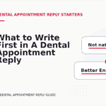 What to Write First in A Dental Appointment Reply