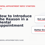 How to Introduce the Reason in a Dental Appointment Reply