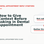 How to Give Context Before Asking in Dental Appointment Reply English