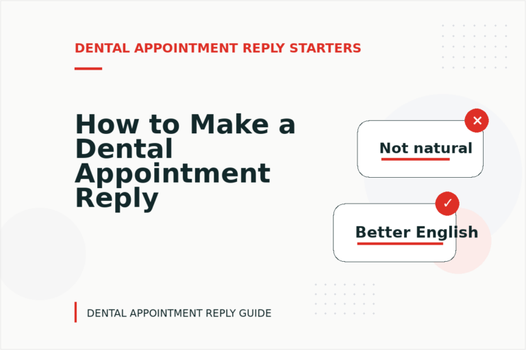How to Make a Dental Appointment Reply Easy to Understand