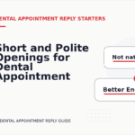 Short and Polite Openings for Dental Appointment Reply English