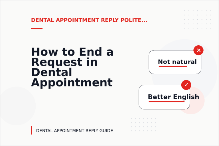 How to End a Request in Dental Appointment Reply English