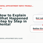 How to Explain What Happened Step by Step in Dental Appointment Reply English