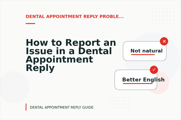 How to Report an Issue in a Dental Appointment Reply
