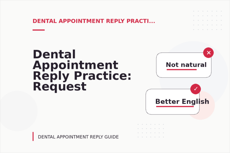 Dental Appointment Reply Practice: Request and Reply Examples