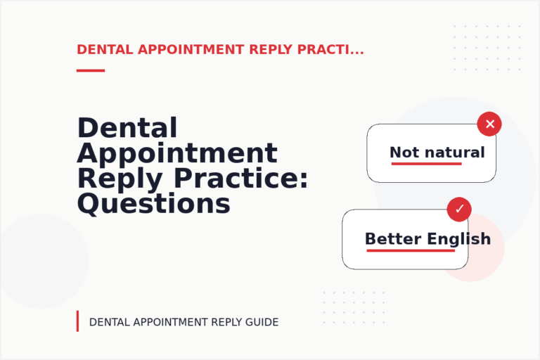 Dental Appointment Reply Practice: Questions and Answers